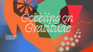 Gobbling on Gratitude